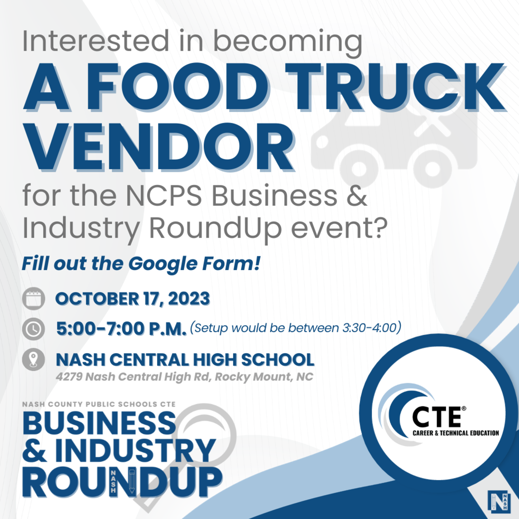 Interested in becoming a food truck vendor for the NCPS business & industry round up event?